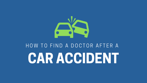 How to find a doctor after a car accident