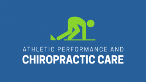 athletic performance and chiropractic care