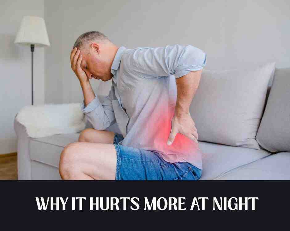 Why It Hurts More at Night