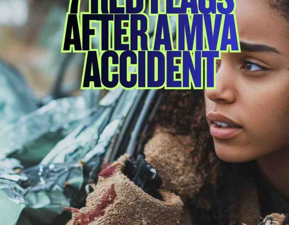 Seven Red Flags Following a Car Accident